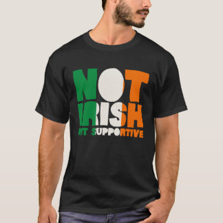 Inte irländsk men stödjande irländsk flagga St Pat T Shirt