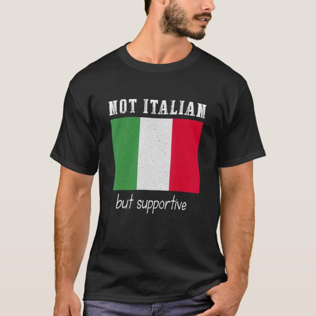 Inte italiensk utan stödjande Italien T Shirt (Framsida)