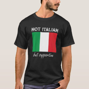 Inte italienska utan stödjande 1 t shirt
