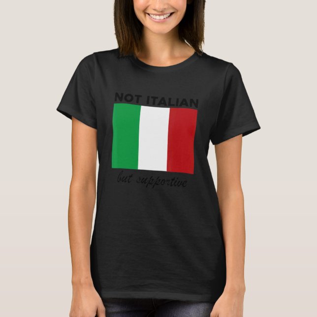 Inte italienska utan stödjande 8 t shirt (Framsida)