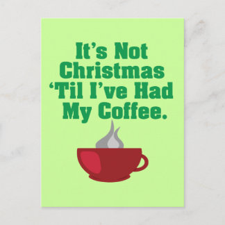 Inte jul förrän kaffe helg vykort