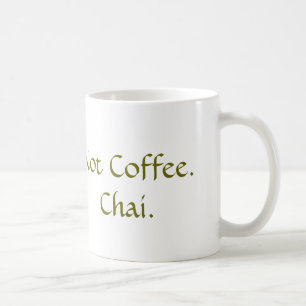 Inte kaffe: Chai Kaffemugg