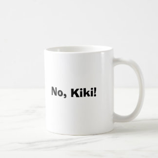 Inte Kiki! Kaffemugg