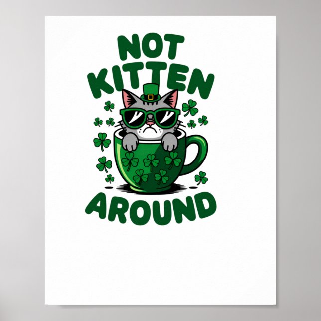 Inte Kitten Around - nolla St. Patrick's Day St St Poster (Framsidan)