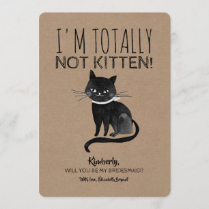 Inte Kitten Funny Bridesmaid Frieri inbjudan