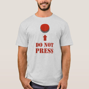 Inte knäppas pressen det rött tee shirt