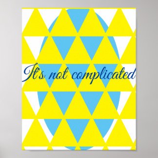 Inte komplicerad poster