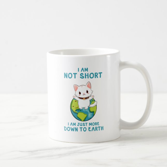 Inte Kort, bara ner till jorden - Kat Humor Kaffemugg (Höger)