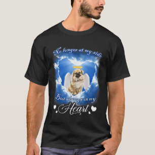 Inte längre vid min sida, utan alltid vid min hjär t shirt