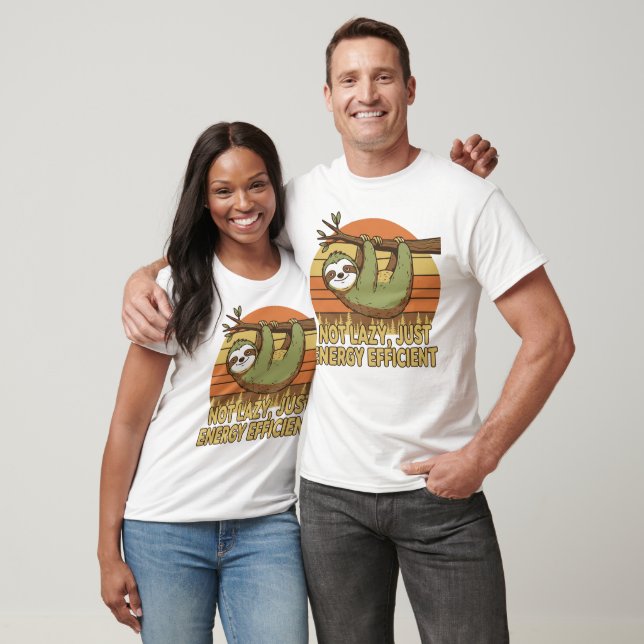 Inte lat, bara energieffektiv – för lata människor t shirt (Unisex)