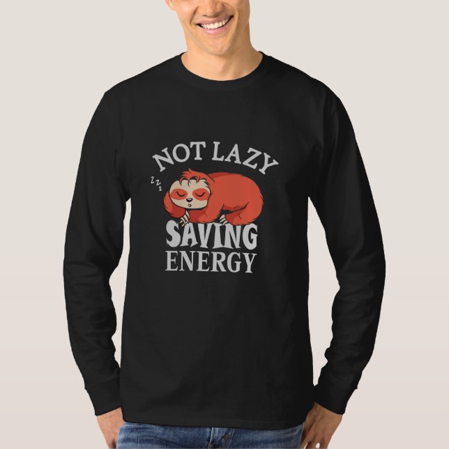 Inte lat, spara energi t shirt (Framsida)