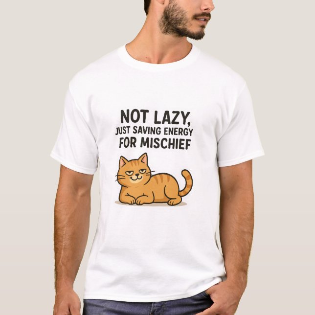 Inte Lazy, bara spara energi för misshuvud - katt T Shirt (Framsida)