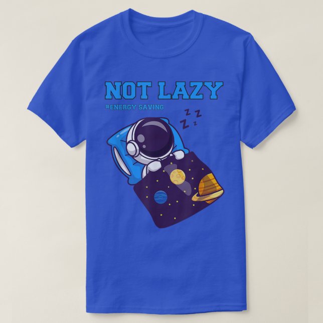 Inte Lazy Energy Save, Lazy Energy Saking, Lazy As T Shirt (Design framsida)
