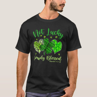 Inte Lucky, bara välsignad Christian St Patrick's T Shirt