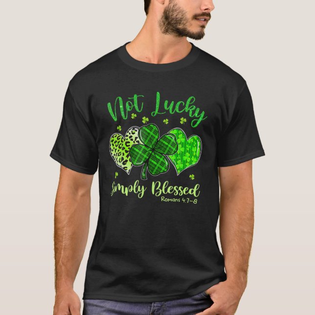 Inte Lucky, bara välsignad Christian St Patrick's  T Shirt (Framsida)