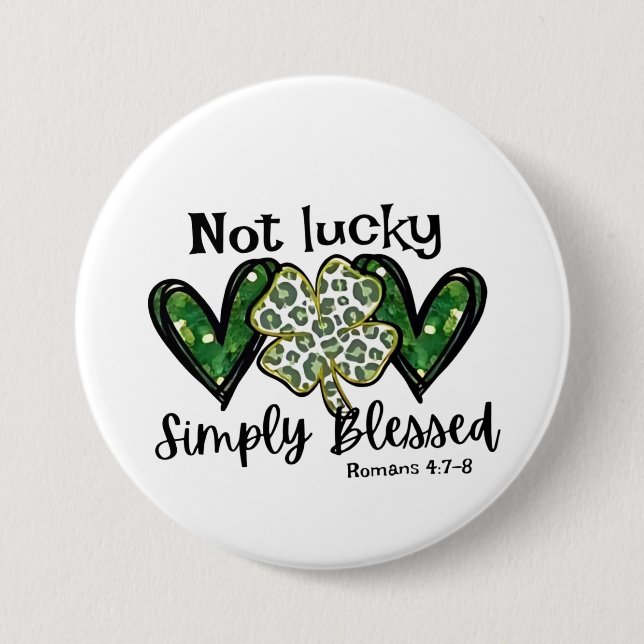 Inte Lucky, bara välsignad Lucky Charm St Patrick Knapp (Framsida)