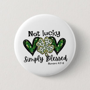 Inte Lucky, bara välsignad Lucky Charm St Patrick Knapp