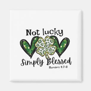 Inte Lucky, bara välsignad Lucky Charm St Patrick Magnet