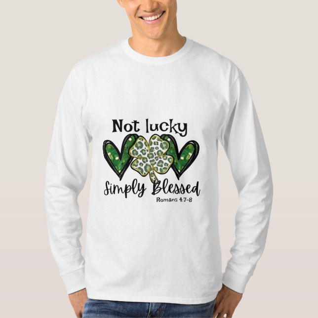 Inte Lucky, bara välsignad Lucky Charm St Patrick T Shirt (Framsida)