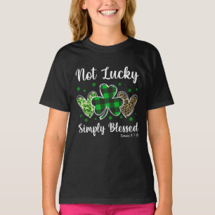 Inte Lucky, helt enkelt välsignad kristen St patri T Shirt