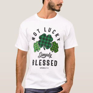 Inte Lucky, helt enkelt välsignad St patricks day T Shirt