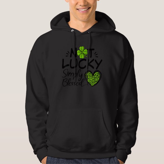Inte Lucky, helt enkelt välsignad St Patricku2019s Hoodie (Framsida)