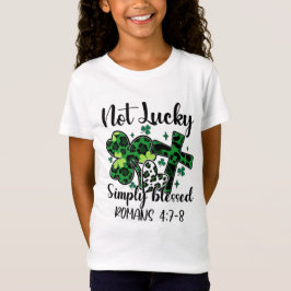 Inte Lucky helt enkelt välsignad T Shirt