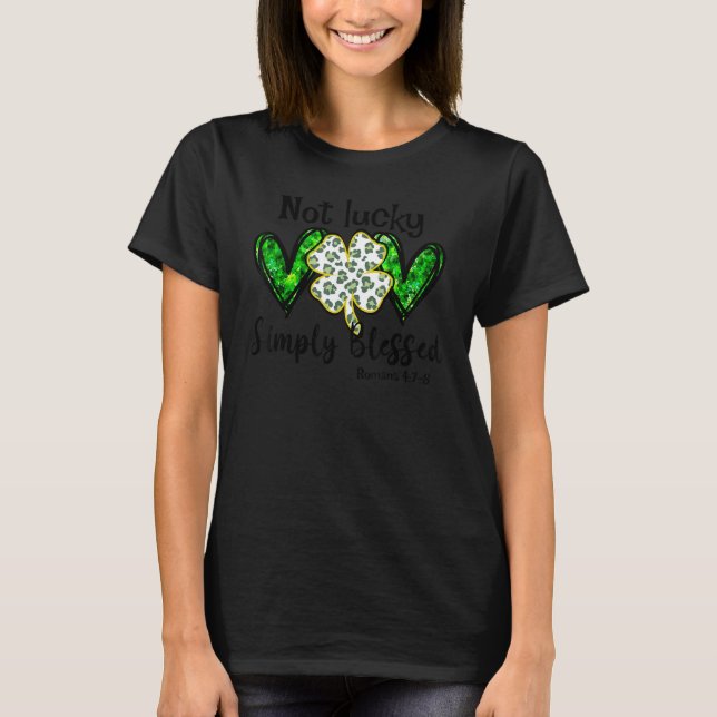 Inte Lucky Simple Blsed St patricks day Faith Chr T Shirt (Framsida)