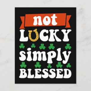 Inte lycklig helt enkelt välsignad St. Patrick's D