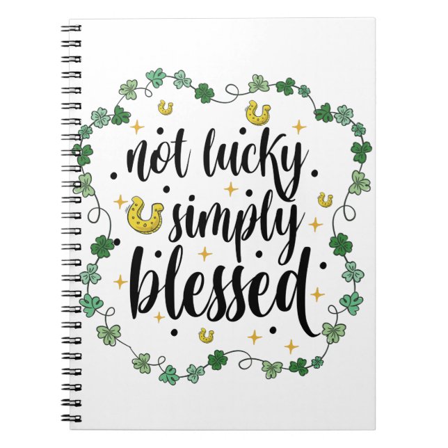 Inte lycklig helt enkelt välsignad St Patrick's Da Anteckningsbok (Framsidan)