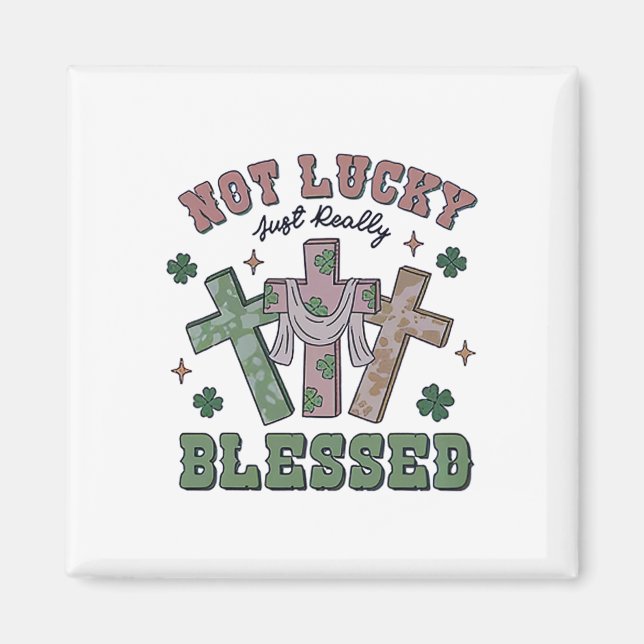 Inte lycklig helt enkelt välsignad St Patricks Day Magnet (Framsidan)