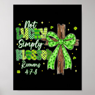 Inte lycklig välsignad kristen shamrock st patrick poster