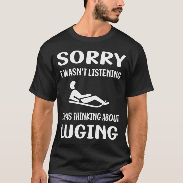 Inte lyssna på Luge Luger T Shirt (Framsida)