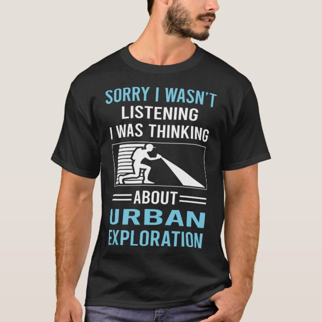 Inte lyssna på stadsutforskning t shirt (Framsida)