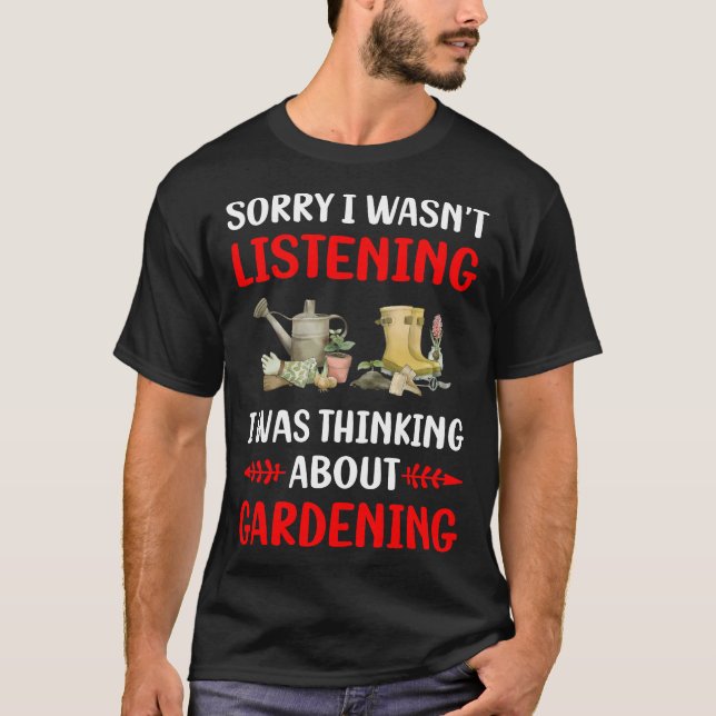 Inte lyssna på  trädgårdsmästare t shirt (Framsida)
