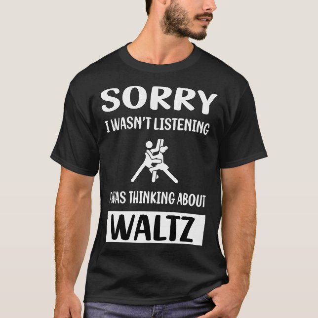 Inte lyssna på Waltz T Shirt (Framsida)