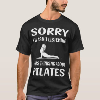 Inte Lyssnande Pilates T Shirt