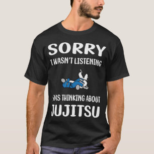 Inte lyssnar Jujitsu Ju Jitsu Jiujitsu Jiu Jitsu T Shirt