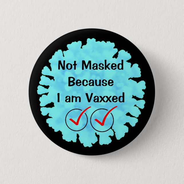 Inte maskerad eftersom jag är vaccinerad knapp (Framsida)