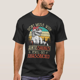  inte med Auntiesaurus Youll Hämta Jurasskick e T Shirt