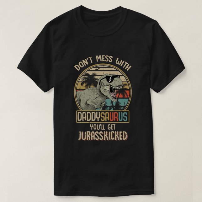  inte med Daddysaurus Du får Jurasskick e T Shirt (Design framsida)