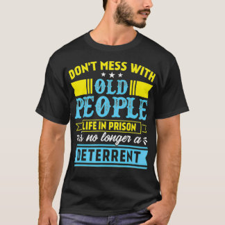  inte med gamla människoliv i fängelsens högre che t shirt