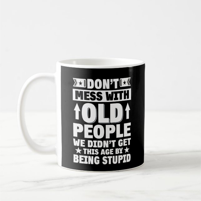  inte med gamla människor vi inte fick den här åld kaffemugg (Vänster)