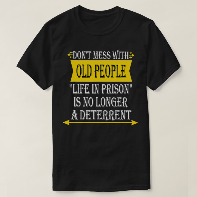  inte med Gamla Prison Gag Gift T Shirt (Design framsida)
