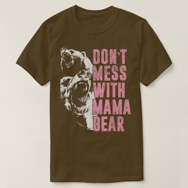  inte med Mamma Bear Funny Mamma Bear T Shirt (Design framsida)