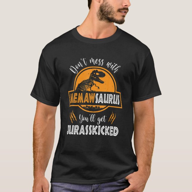  inte med Memawsaurus Du får Jurasskick e T Shirt (Framsida)