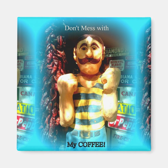 inte  med min kaffepagnet magnet (Framsidan)