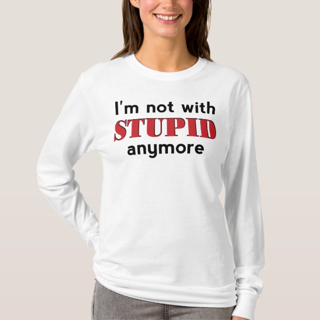 Inte med stupid tee shirt (Framsida)