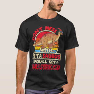 inte med Tita Saurus jag Jurasskick i Paras T Shirt