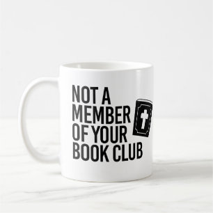 Inte medlem i din bok-klubb kaffemugg